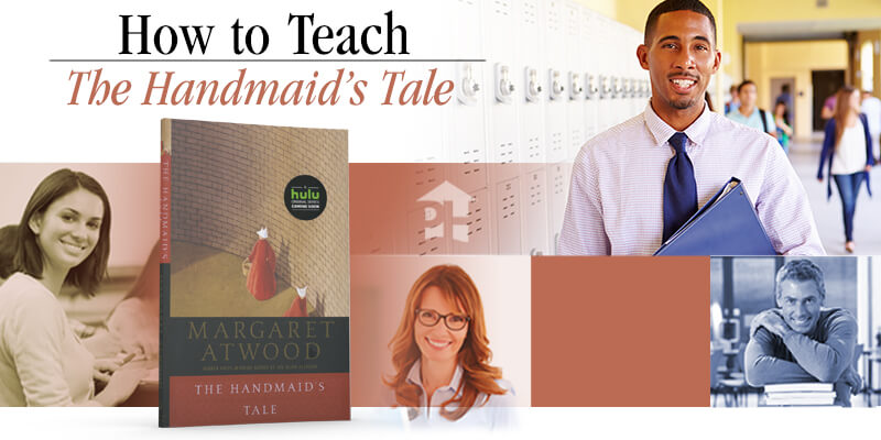 How to Teach The Handmaid's Tale